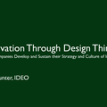 Innovation Through Design Thinking_Matt Hunter_IDEO