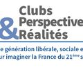 Naissance du club "Perspectives et Réalités" de la Dordogne