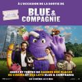 Jeu concours // Blue & Compagnie : des places de cinéma et des lots à gagner