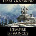 L'épée de vérité T.8 : L'empire des vaincus de Terry Goodkind