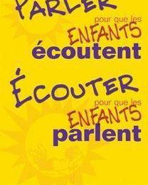 "Parler pour que les enfants écoutent, écouter pour que les enfants parlent"