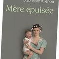 J'AI TESTE..."une mère épuisée" de Stéphanie ALLENOU
