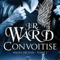 Anges Déchus, tome 1 : Convoitise