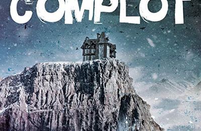 Complot, de Nicolas Beuglet