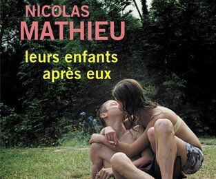 Leurs enfants après eux- Nicolas Mathieu