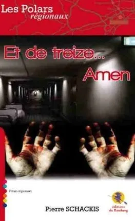 Et de treize... Amen !  de Jean-Pierre Schackis