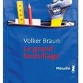 ~ Le grand bousillage, Volker Braun