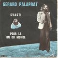 GERARD PALAPRAT - Variétés - TUBE des Années 70 -