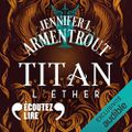L’éther (Titan #2), de Jennifer L. Armentrout & Lu par Violante Rhô + Kevin Lanster