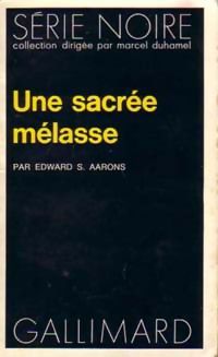 Une sacrée mélasse - Edward S. Aarons