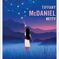 "Betty" de Tiffany McDaniel * * * * (Ed. Gallmeister Totem ; 2020)