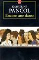 "Encore une danse" de Katherine Pancol