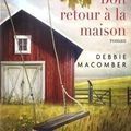 Debbie MACOMBER : Bon retour à la maison