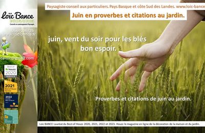 👨‍🌾 Juin en proverbes et citations. Paysagiste pays basque Paysagiste Landes.