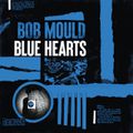 "Blue Hearts" de Bob Mould : un combat sans merci...