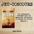 RESULTAT CONCOURS WILD MEN : Gagnez un exemplaire du roman et une casquette 