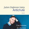 Antichute :Julien Dufresne-Lamy , le cheveu rare, mais la plume leste 