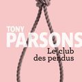 PARSONS Tony / Le club des pendus.