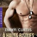 A hauts risques ❉❉❉ Emmy Curtis