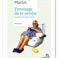 J'envisage de te vendre (j'y pense de plus en plus), Frédérique Martin