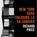 "New York sera toujours là en janvier" : les débuts d'un très grand romancier new yorkais
