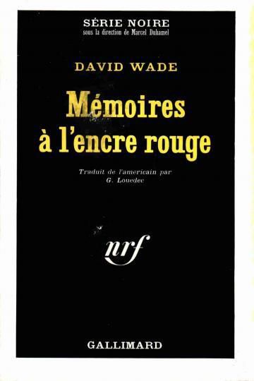 Mémoires à l'encre rouge de David Wade