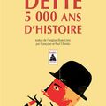 DETTE, 5000 ANS D'HISTOIRE