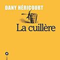 HERICOURT Dany - La cuillère