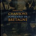 Les chansons populaires collectées par François Cadic