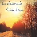 "Les chemins de Sainte-Croix " de Stéphanie Perreault et Dominique Simon aux éditions 5 Sens