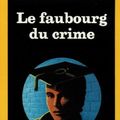 Le faubourg du crime