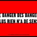 le danger des dangers