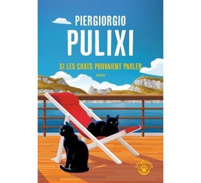 Si les chats pouvaient parler, polar de Piergiorgio Pulixi