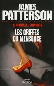 Les griffes du mensonge - James Patterson & Michael Ledwidge