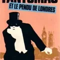 Fantômas et le pendu de Londres