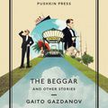 The Beggar and Other Stories (Gaito Gazdanov)