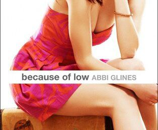 Because of Low - Abbi Glines