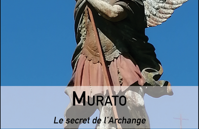 Murato "le secret de l'Archange"