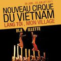 Nouveau cirque du Vietnam - Làng Tôi, mon village