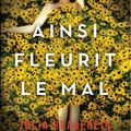 Ainsi fleurit le mal - Julia Heaberlin