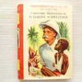La merveilleuse histoire d'Albert Schweitzer Titt Fasmer Dahl Rouge et or 1955