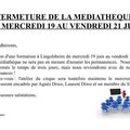 [Annonce] Fermeture exceptionnelle de la médiathèque du mercredi 19 juin au vendredi 21 juin 2013