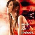 Melody. - Album : Ready To Go