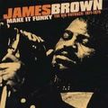 JAMES BROWN - " Make it funky " (1971)