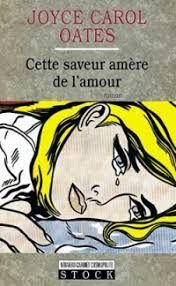 Cette saveur amère de l'amour de Joyce Carol Oates