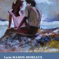 Lucia Mamos-Moreaux: nouvelle expo "in love" from Bandol