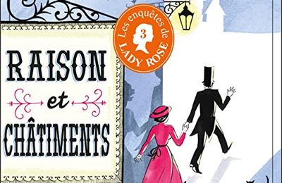 Raison et châtiments (Les Enquêtes de Lady Rose #3) de M.C. Beaton 