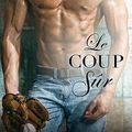 Le coup sûr, Jaci Burton