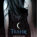 La maison de la nuit (tome 2) Trahie de P.C. Cast et Kristin Cast.