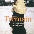 "La couleur des rêves"- Rose Tremain